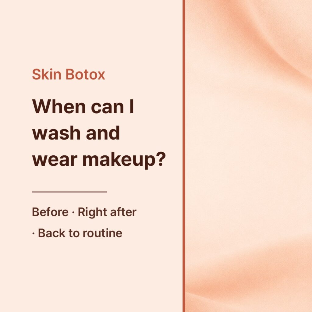 Cover guide card asking when to wash and wear makeup after skin Botox